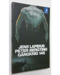 Kirjailijan Jens Lapidus käytetty kirja Gängkrig 145 (UUDENVEROINEN)