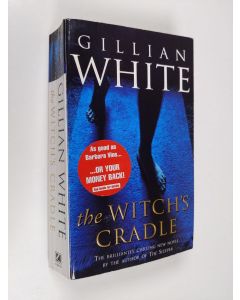 Kirjailijan Gillian White käytetty kirja The Witch's Cradle