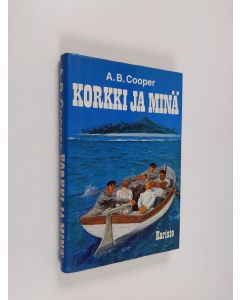 Kirjailijan Alfred B. Cooper käytetty kirja Korkki ja minä
