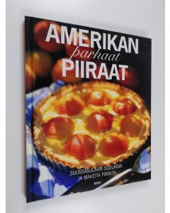 Kirjailijan Agneta Weiland käytetty kirja Amerikan parhaat piiraat