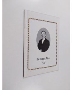 Kirjailijan Vuokko Kivisaari käytetty kirja Tuomas Aho 106