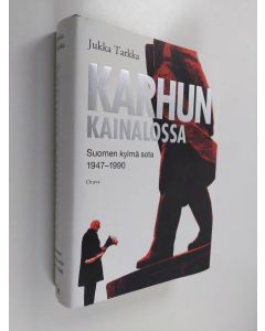 Kirjailijan Jukka Tarkka käytetty kirja Karhun kainalossa