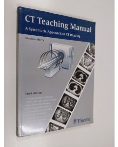 Kirjailijan Matthias Hofer käytetty kirja CT teaching manual : a systematic approach to CT reading