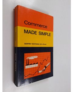 Kirjailijan G. M. Whitehead käytetty kirja Commerce made simple
