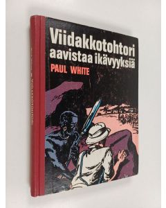 Kirjailijan Paul White käytetty kirja Viidakkotohtori aavistaa ikävyyksiä