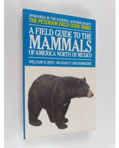 Kirjailijan William Henry Burt käytetty kirja A field guide to the mammals : North America, north of Mexico