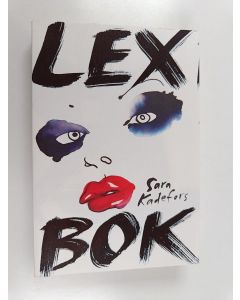 Kirjailijan Sara Kadefors käytetty kirja Lex bok