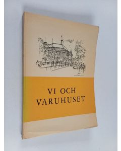 käytetty kirja Vi och varuhuset. Verksamhetsregler för Stockmann-anställda