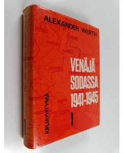 Kirjailijan Alexander Werth käytetty kirja Venäjä sodassa 1941-1945 1