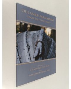 Kirjailijan Sanna-Kaisa Juvonen käytetty kirja Oulanka-Paanjärvi from past to present : History of Oulanka national park and Paanjärvi national park