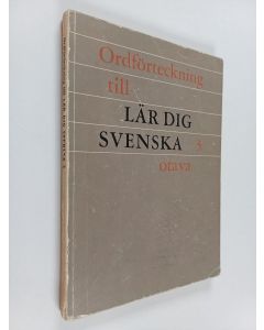 Kirjailijan Maja Kaukoranta käytetty kirja Ordförteckning till lär dig Svenska 3