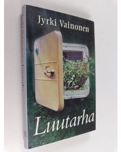Kirjailijan Jyrki Vainonen käytetty kirja Luutarha