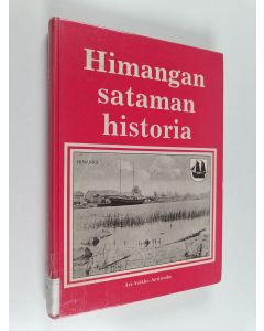 Kirjailijan Ari-Veikko Anttiroiko käytetty kirja Himangan sataman historia