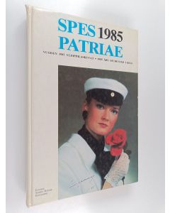 käytetty kirja Spes patriae 1985 - Vuoden 1985 ylioppilaskuvat
