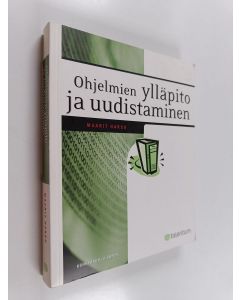 Kirjailijan Maarit Harsu käytetty kirja Ohjelmien ylläpito ja uudistaminen