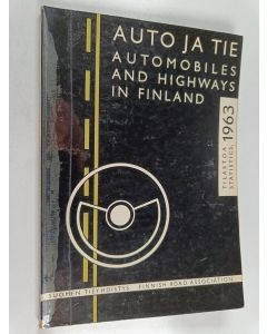 käytetty kirja Auto ja tie 1963 = Automobiles and highways in Finland 1963