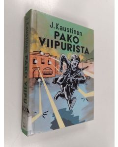 Kirjailijan J. Kaustinen käytetty kirja Pako Viipurista