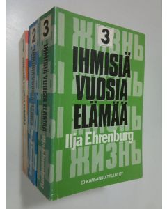 Kirjailijan Ilja Ehrenburg käytetty kirja Ihmisiä, vuosia, elämää 1-3
