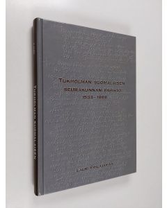 Kirjailijan Lauri Pihlajamaa käytetty kirja Tukholman suomalaisen seurakunnan papisto 1533-1999