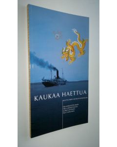 Kirjailijan Eija-Maija Kotilainen uusi kirja Kaukaa haettua : Kulttuurien museon kokoelmia (UUSI)