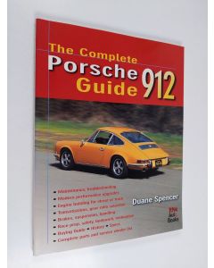 Kirjailijan Duane Spencer käytetty kirja The Complete Porsche 912 Guide