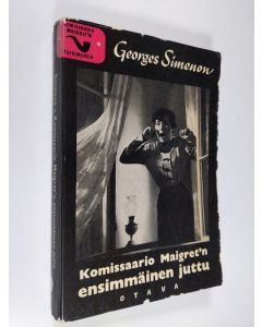 Kirjailijan Georges Simenon käytetty kirja Komisario Maigret'n ensimmäinen juttu