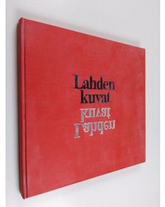 käytetty kirja Lahden kuvat = Bilder av Lahti = Scenes of Lahti = Bilder von Lahti = Vidy Lahti