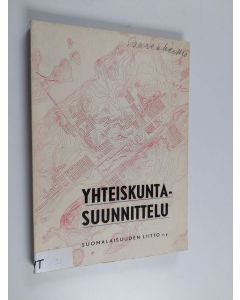 käytetty kirja Yhteiskuntasuunnittelu : Tampereen kesäyliopiston yhteiskuntasuunnittelun seminaarissa 10.-14-6.1963 pidetyt esitelmät ym