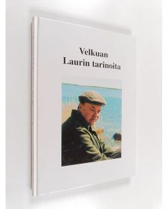 Kirjailijan Lauri Valtonen käytetty kirja Velkuan Laurin tarinoita
