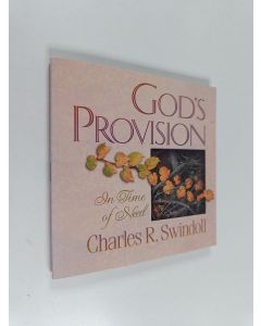 Kirjailijan Charles R. Swindoll käytetty kirja God's Provision in Time of Need