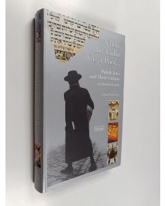 Kirjailijan Adam Dylewski käytetty kirja Where the Tailor was a Poet-- - Polish Jews and Their Culture : an Illustrated Guide