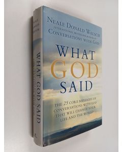Kirjailijan Neale Donald Walsch käytetty kirja What God Said : The 25 Core Messages of Conversations with God that Will Change Your Life and the World