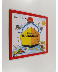 Kirjailijan Richard Scarry käytetty teos Kelluvat banaanit
