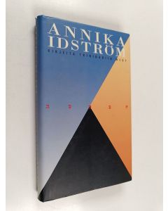 Kirjailijan Annika Idström käytetty kirja Kirjeitä Trinidadiin