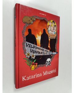 Kirjailijan Katarina Mazetti käytetty kirja Vildingar och vombater