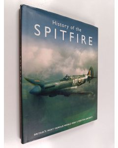Kirjailijan Robert Jackson käytetty kirja Spitfire : The history of Britain's Most Famous World War II Fighter