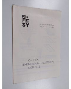 uusi teos Ohjeita sementtivalimotuotteiden ostajille