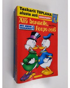 Kirjailijan Walt Disney käytetty kirja Mikki ja viidakon vaarat ; Älä hermoile, Roope-setä