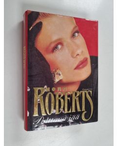 Kirjailijan Nora Roberts käytetty kirja Polttava jää
