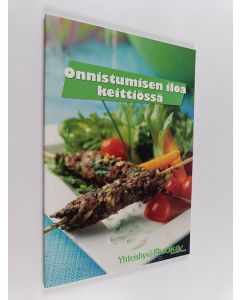 käytetty kirja Onnistumisen iloa keittiössä : kätevät reseptit kuvaohjeilla