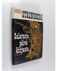 Kirjailijan August Strindberg käytetty kirja Salatusta päiväkirjasta : August Stindbergin avioliitto Harriet Bossen kanssa