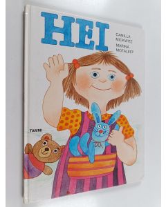 Kirjailijan Camilla Mickwitz & Marina Motaleff käytetty kirja Hei