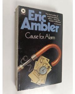 Kirjailijan Eric Ambler käytetty kirja Cause for Alarm