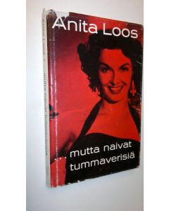 Kirjailijan Anita Loos käytetty kirja ...mutta naivat tummaverisiä