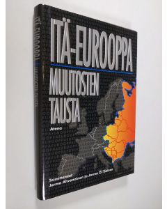 Tekijän Jorma ym. Ahvenainen  käytetty kirja Itä-Eurooppa : muutosten tausta
