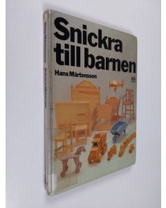 Kirjailijan Hans Mårtensson käytetty kirja Snickra till barnen