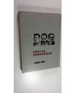 Tekijän Allan Aho käytetty kirja Löylyä porvarille