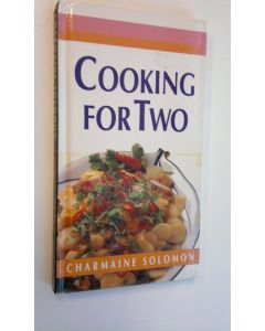 Kirjailijan Charmaine Solomon käytetty kirja Cooking for Two