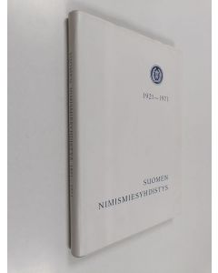 käytetty kirja Suomen nimismiesyhdistys r.y. 1921-1971
