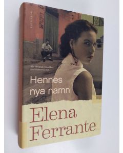 Kirjailijan Elena Ferrante käytetty kirja Hennes nya namn : Bok 2 ungdomsår